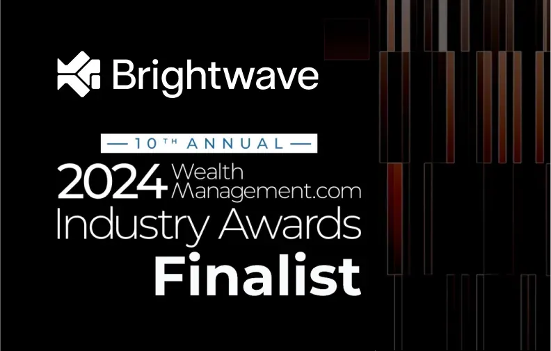 Brightwave Named Finalist in WealthManagement.com 2024 Industry Awards